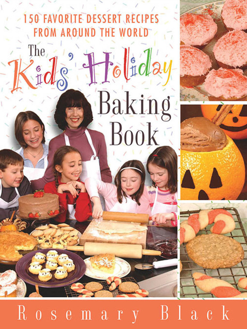 Title details for The Kids' Holiday Baking Book by Rosemary Black - Wait list